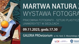 wystawa. Martwa natura z … 2023